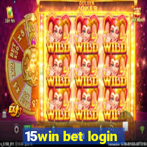 15win bet login